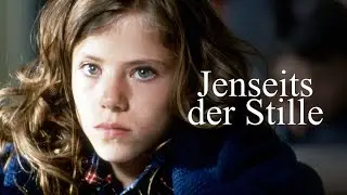 Jenseits der Stille (Mit Untertiteln)