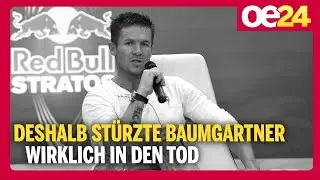 Deshalb st&uuml;rzte Felix Baumgartner wirklich in den Tod - Jetzt herrscht Gewissheit