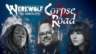 Corpse Road  - Werewolf the Apocalypse 5th Edition -Shot