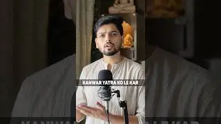 IS YOGI right about the Kanwar Yatra?