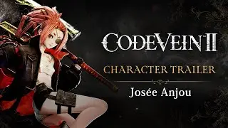 CODE VEIN II &ndash; Jos&eacute;e Anjou Character Trailer
