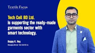 Tech Cell BD Ltd. is supporting the ready-made garments sector with smart technology | Bappy K. Roy