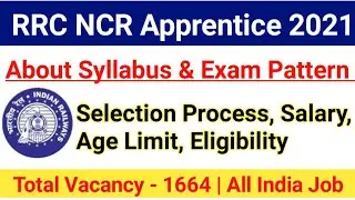 RRC NCR Apprentice Recruitment 2021|Selection Process, Age limit, Salary, Eligibility|#rrcncr2021