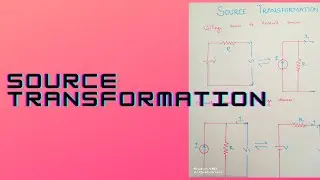 SOURCE TRANSFORMATION 🔌💡🔌💡🔌#EEE#CIRCUIT THEORY 💡🔌💡🔌#TNEB#TRB#EXAMS💡🔌💡🔌#ENGG SUBJECT 💡🔌💡🔌