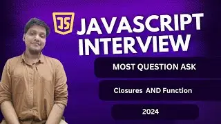 Javascript Interview Coding Preparation | Function and closure Beginner Tutorial 2024