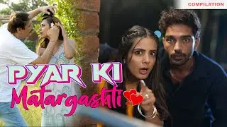 PYAR KI MATARGASHTI | Hindi Comedy | SIT | Compilation