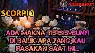 Scorpio♏ Apa yang Kau Rasakan Bukan Kebetulan...