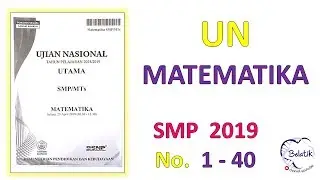 LENGKAP - UN Matematika SMP 2019 No 1 sampai 40 - UNBK Matematika SMP 2019 No 1 sampai 40 #SamaSaya