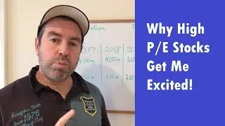 02. Why High PE Stocks Get Me Excited!!