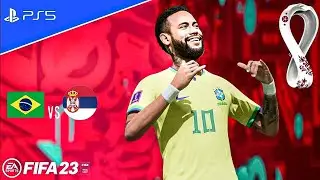 FIFA 23 - Brazil vs Serbia - Qatar World Cup 2022 Group Stage Match | PS5&trade; [4K60]