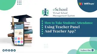 How to Take Students' Attendance Using Teacher Panel And Teacher App? | eSchool