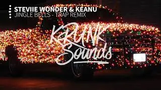 Jingle Bells (Steviie Wonder & Keanu Trap Remix)