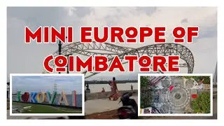 We are in mini EUROPE // Sunday outing //  I LOVE KOVAI // Coimbatore//#vlog #sundayfunday
