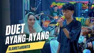 DUET SLAMET - RENITA || AYANG AYANG || MADESTI MUSIC || BASUDEWO SOUND
