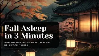 [CURE INSOMNIA] 3 Minute Sleep Hypnosis by Dr. Hiroshi Tanaka