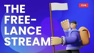The Freelancing Stream | Design Live Stream