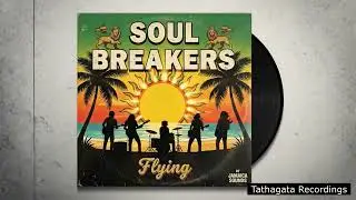 ☀︎ Soul Breakers ☁︎ Flying ☁︎ 🍀FULL ALBUM 🍀 OFFICIAL VIDEO 🇯🇲 1982 (Remastered)