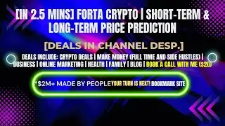 [In 2.5 mins] FORTA Crypto | Short-Term & Long-Term Price Prediction [Crypto Deals In Desp.]