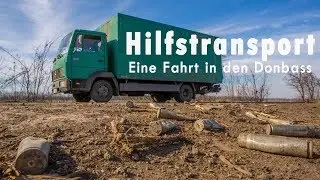 Hilfstransport - Eine Fahrt in den Donbass (Film)