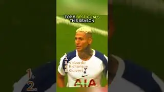 Top 5 Best Goals so far this season! pt2