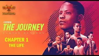 FIFA 18 &middot; The Journey: Hunter Returns Chapter 1 - The Life | PyroFighter