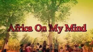 The Reminders - Africa On My Mind [Official Music Video]