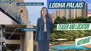 Lodha Palais Kothrud Pune | Teaser And Location | Lodha Preferred Partner