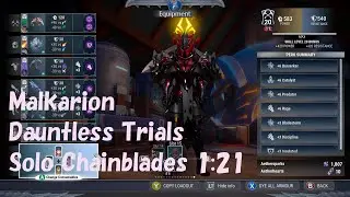 Dauntless Trial Malkarion 1:21 chainblades - New build and tips for skullforge nerf in description