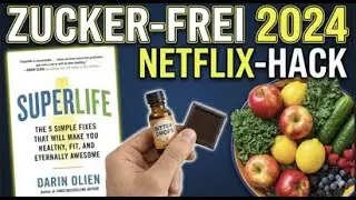 SUPERLIFE: Dein Guide f&uuml;r gesunde Ern&auml;hrung & weniger Zucker! (Netflix-Geheimnisse) 🍎🚀