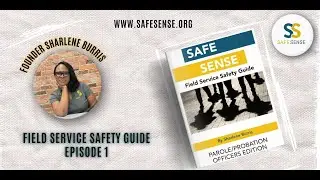 FIELD SERVICE SAFETY GUIDE EPISODE 1