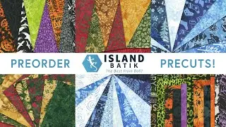 Island Batiks Precuts 2025 Available to Preorder at Shabby Fabrics