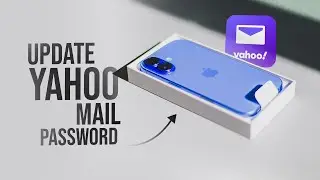 Как обновить пароль почты Yahoo на iPhone (руководство)