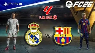 FC 26 - Real Madrid vs. Barcelona - La Liga 25/26 Full Match | PS5&trade; Pro [4K60]