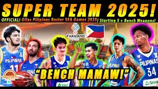 GILAS SUPER TEAM 2025! Brownlee, Remy, Kai, QMB, Quiambao & More! | BENCH ba ito?