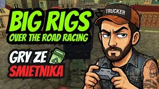 Trash Games #11 - Big Rigs: Over the Road Racing (THE WORST games ever)