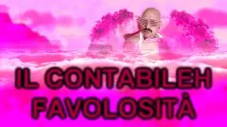 IL CONTABILEH FAVOLOSIT&Agrave; OFFICIAL MUSIC