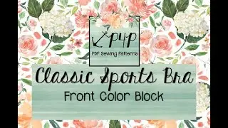Classic Sports Bra- PDF sewing pattern by Patterns for Pirates- Color Block Front