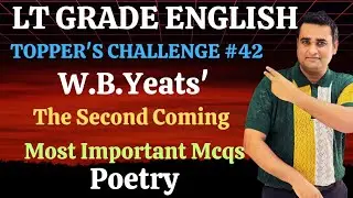 LT Grade English 2025🔥MCQs on W.B.Yeats' THE SECOND COMING | Rank 1 Toppers’ Session
