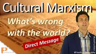 Thoughts on Cultural Marxism - a direct message (2017)