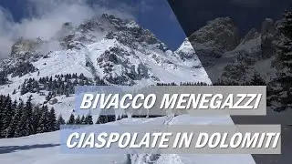 CIASPOLATE SULLE DOLOMITI ▲CAMMINARE TRA LE MONTAGNE PIU&rsquo; BELLE DEL MONDO ▲ BIVACCO MENEGAZZI