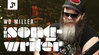 WD Miller: Punk-to-Folk Roots,  Building a Kentucky Songwriter Retreat | Songwriter Podcast
