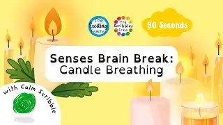 Candle Breathing | Calm Scribbles Crew Mindfulness for Kids | Emotional Regulation with Senses
