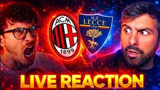 MILAN - LECCE | LIVE REACTION IMPERDIBILE