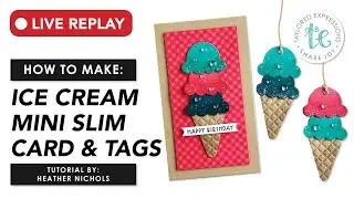 How to Make: Ice Cream Themed Mini Slim Card & Tags | Scooptacular Tutorial | @pinefeather