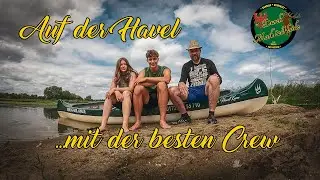 🛶 Auf der Havel, mit der besten Crew 🛶