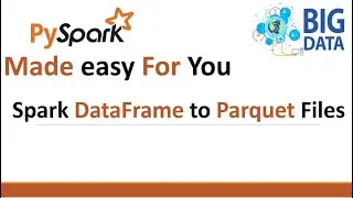 How to write spark dataframe to parquet files | Pyspark course | spark course |