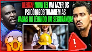 ATENÇÃO! NOVA LEI VAI ACABAR COM OS TÉCNICOS DE SEGURANÇA 😱😱😱
