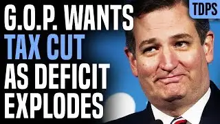 Deficit EXPLODES, Republicans Demand Emergency Tax Cut for Rich!