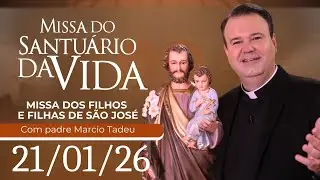 Missa Dos Filhos e Filhas De São José | 21/01/26 - Padre Marcio Tadeu