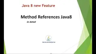 Method References in details | Java 8 new features By Naren